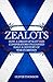 Zealots: How a Group of Sco...