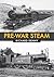 Pre-War Steam