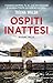 Ospiti inattesi (Italian Edition)