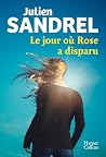 Le jour où Rose a...