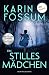 Ein stilles Mädchen by Karin Fossum
