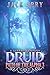 Druid Path of the Alpha 3: ...