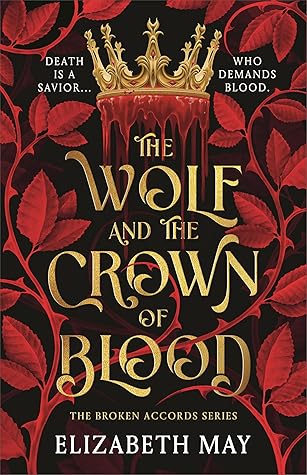 The Wolf and the Crown of Blood (The Broken Accords, #1)