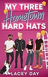 My Three Hometown Hard Hats: A Spicy Small Town Reverse Harem Romance (Aspen Springs)