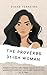 The Proverbs 31-Ish Woman: Snarky Truths and Grace-Filled Grit for Women Figuring Out Faith One Flawed Day at a Time