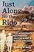 Just Along for the Ride by Deborah W Farris