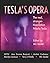 Tesla's Opera by Mir Seidel