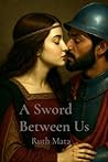 A Sword Between Us