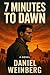 7 Minutes to Dawn: In the f...