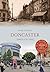 Doncaster Through Time