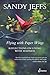 Flying with Paper Wings: Re...