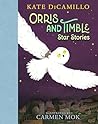 Orris and Timble by Kate DiCamillo