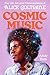 Cosmic Music: The Life, Art...
