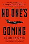 No One’s Coming: ...
