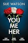 You Me Her