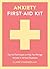 Anxiety First-Aid Kit: Tips...