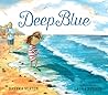 Deep Blue by Dashka Slater