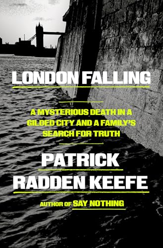 London Falling: A Mysterious Death in a Gilded City and a Family's Search for Truth (Hardcover)