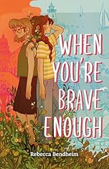 When You're Brave Enough