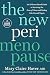 The New Perimenopause: An Evidence-Based Guide to Surviving the Zone of Chaos and Feeling Like Yourself Again