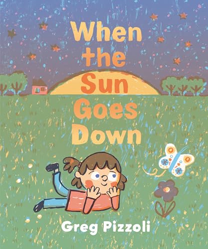 When the Sun Goes Down: A Bedtime Book (Hardcover)