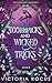 Toothpicks and Wicked Tricks by Victoria Rocus