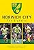 Norwich City The Eighties by Edward Couzens-Lake