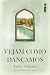 Vejam como dançamos (Portuguese Edition)