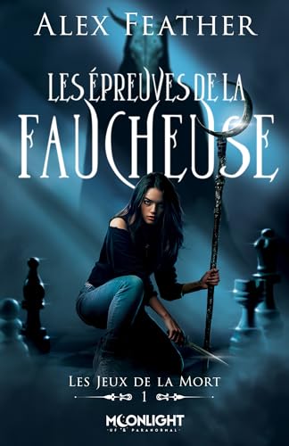 Les épreuves de la Faucheuse: Les jeux de la Mort - 1 (French Edition)