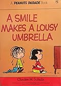 A Smile Makes a Lousy Umbrella