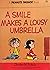 A Smile Makes a Lousy Umbre...