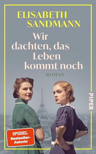 Wir dachten, das Leben kommt noch: Roman (German Edition)