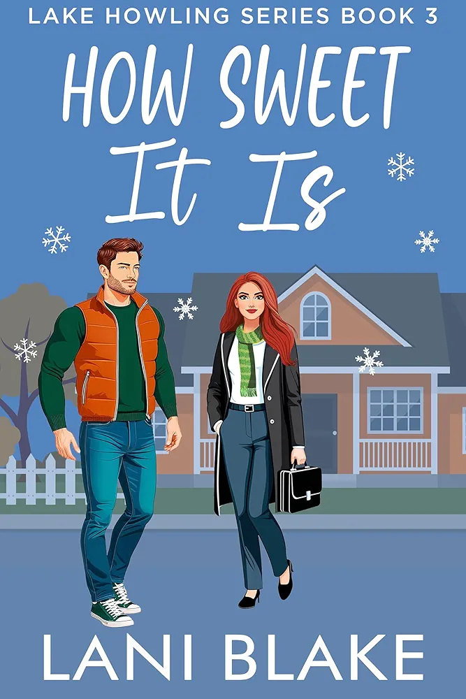 How Sweet It Is (Lake Howling, #3)