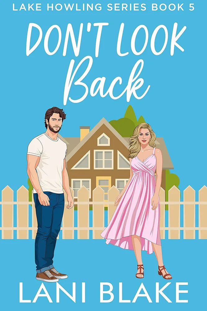 Don't Look Back (Lake Howling, #5)