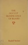 The Occult Significance of Blood