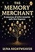 THE MEMORY MERCHANT: A Roma...