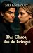 Das Chaos, das du bringst: Ein lesbischer Liebesroman (German Edition)