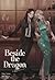 BESIDE THE DRAGON #เคียงดารากร