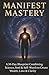 Manifest Mastery:: A 30‑Day...