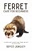 Ferret Care for Beginners: ...