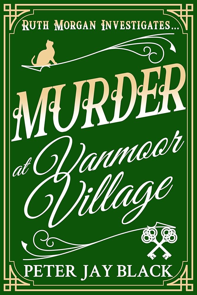 Murder at Vanmoor Village (Ruth Morgan Cosy Mysteries #2)
