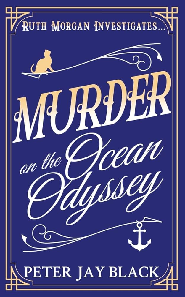 Murder on the Ocean Odyssey (Ruth Morgan Cosy Mysteries, #1)