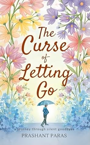 The Curse Of Letting Go