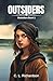 Outsiders: A Christian YA D...