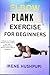ELBOW PLANK EXERCISE FOR BE...