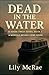 DEAD IN THE WATER: A Norfol...