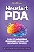 Neustart PDA: Kinder mit hochsensiblem Nervensystem verstehen und selbstbewusst begleiten (German Edition)