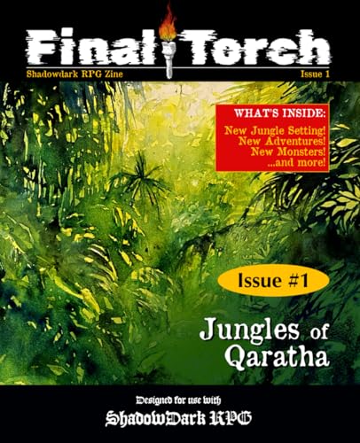 Final Torch - Issue 1 - ShadowDark RPG Zine: Qaratha Jungle Setting and Adventures (Paperback)