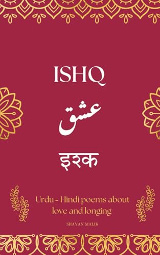 Ishq: A Collection of Urdu-Hindi Love Poems (Paperback)