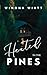 Heated in the Pines by Winona Wiatt Heated in the Pines by Winona Wiatt